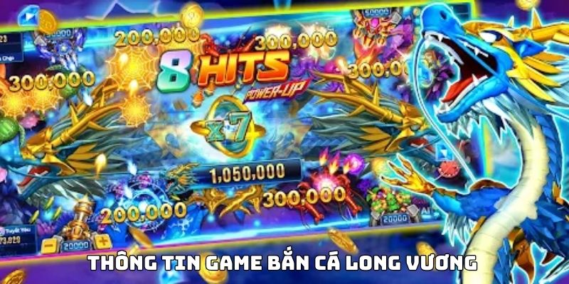 Bắn cá Long Vương mang đến thiên đường đại dương đa sắc màu