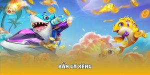 bắn cá xèng