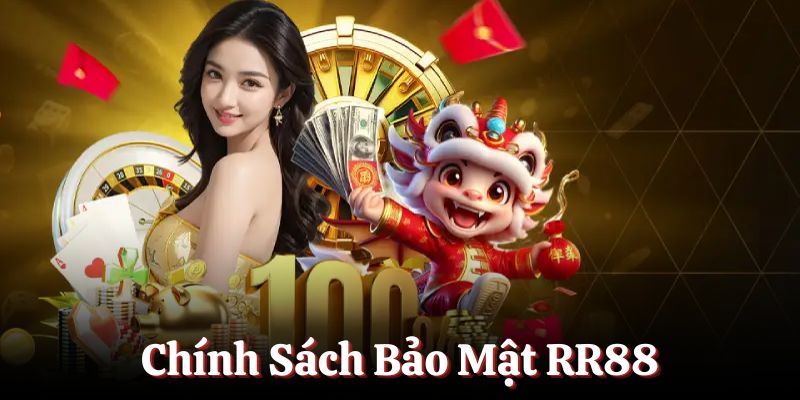 Quy đinh và chính sách bảo mật rr88