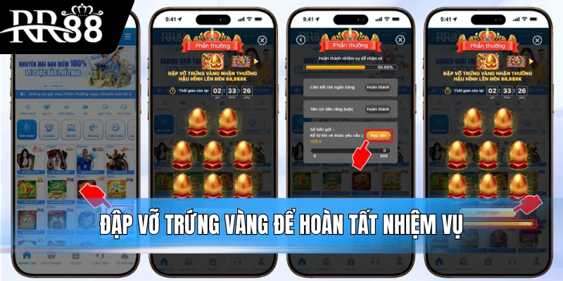 Đập vỡ trứng vàng để hoàn tất nhiệm vụ