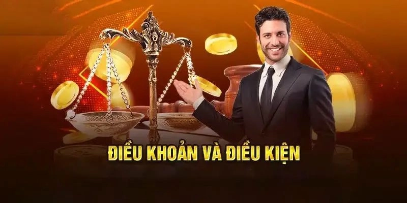 Quy đinh điều khoản và điều kiện mà người chơi cần biết