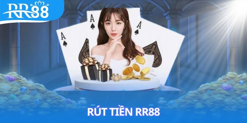 Thời gian rút tiền của rr88 cho những người không biết