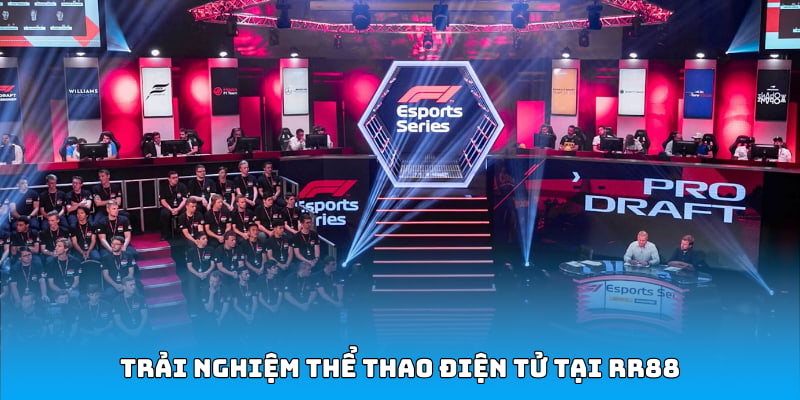 Trải nghiệm thể thao điện tử tại nhà cái RR88