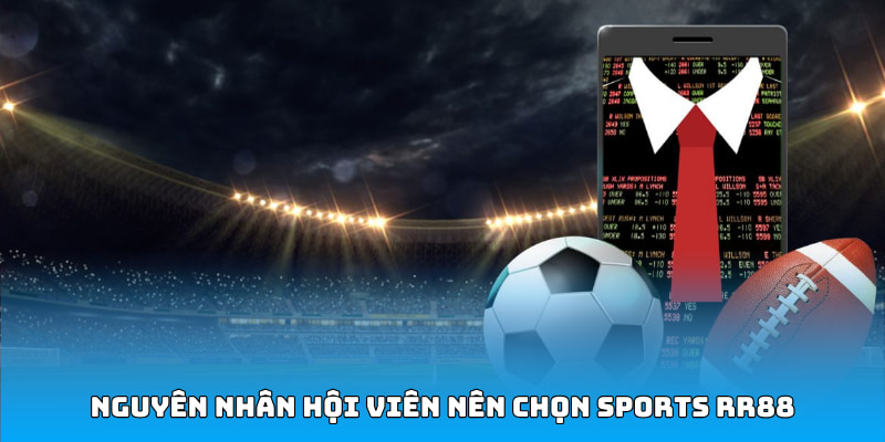 Nguyên nhân hội viên nên chọn sports nhà cái 